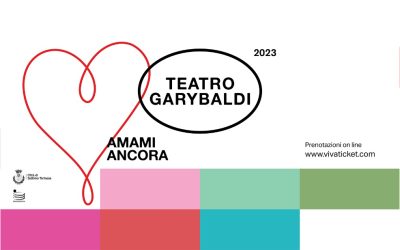 “amami ancora” la nuova stagione del Teatro Garybaldi